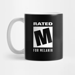 rated m for melanin Mug